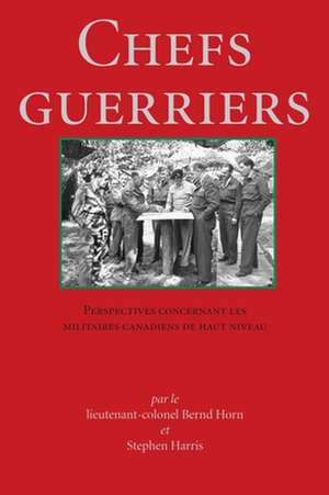 Chefs Guerriers de Bernard Horn