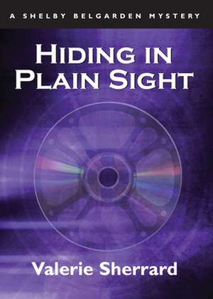 Hiding in Plain Sight de Valerie Sherrard