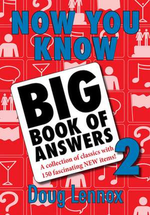 Now You Know Big Book of Answers 2 de Doug Lennox