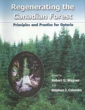 Regenerating the Canadian Forest de Robert G Wagner