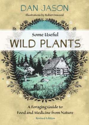 Some Useful Wild Plants de Dan Jason