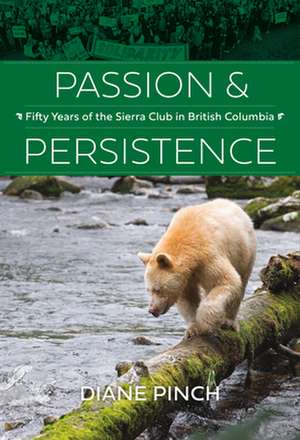 Passion and Persistence de Diane Pinch