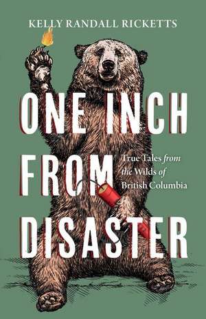 One Inch from Disaster de Kelly Randall Ricketts