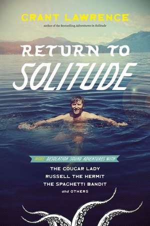 Return to Solitude de Grant Lawrence