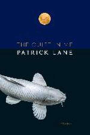 The Quiet in Me de Patrick Lane