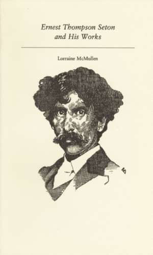 Ernest Thompson Seton de Lorraine McMullen