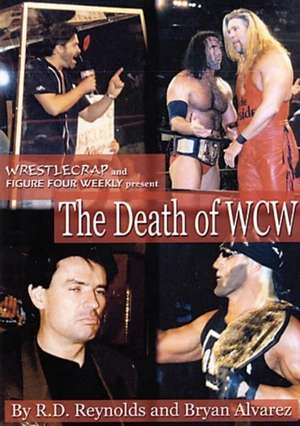 The Death Of WCW de R. D. Reynolds