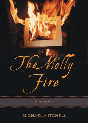 The Molly Fire de Michael Mitchell