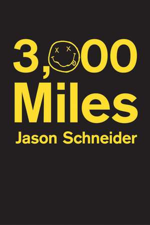 3,000 Miles de Jason Schneider