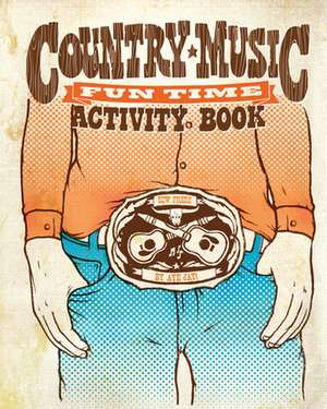 Country Music Fun Time Activity Book de Aye Jay Morano