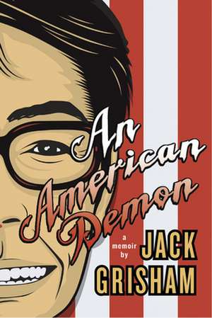 An American Demon: A Memoir de Jack Grisham