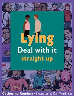 Lying: Straight Up de Catherine Rondina