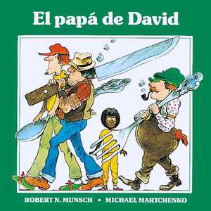 El papá de David de Robert Munsch