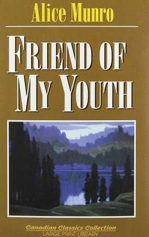 Friend of My Youth de Alice Munro