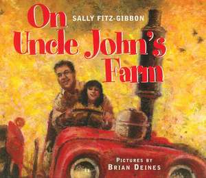 On Uncle John's Farm de Sally Fitz-Gibbon