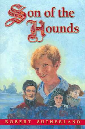 Son of the Hounds de Robert Sutherland