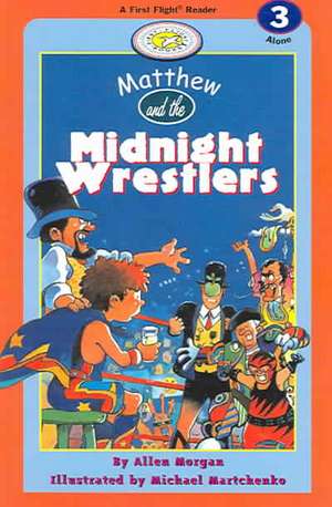 Matthew and the Midnight Wrestlers de Allen Morgan