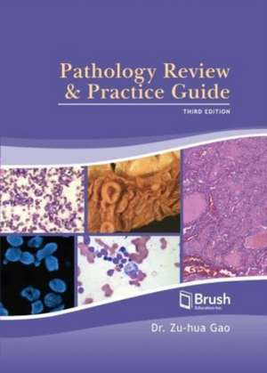 Pathology Review and Practice Guide de Zu-Hua Gao