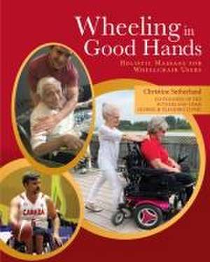 Wheeling in Good Hands de Christine Sutherland