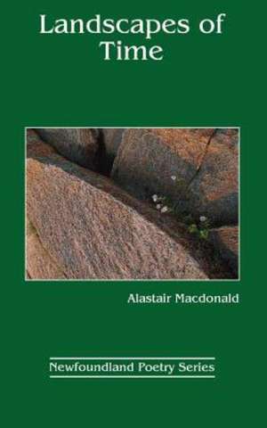 Landscapes of Time de Alastair Macdonald