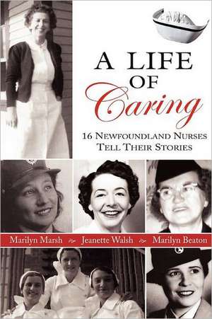 A Life of Caring de Jeanette Walsh