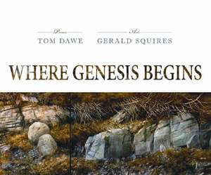 Where Genesis Begins de Tom Dawe