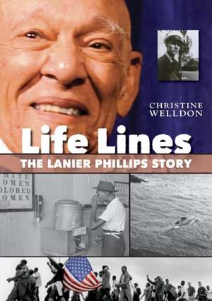 Life Lines: The Lanier Phillips Story de Christine Welldon