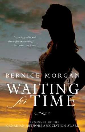 Waiting for Time de Bernice Morgan