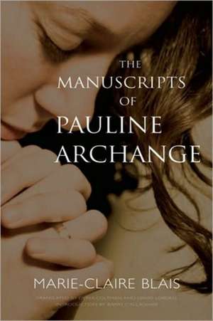 The Manuscripts of Pauline Archange de Marie-Claire Blais