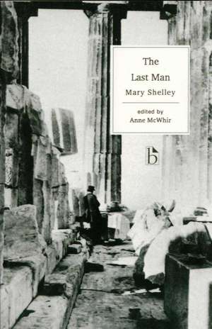 The Last Man: An Introduction to the Skills and Values of Critical Thinking de Mary Wollstonecraft Shelley