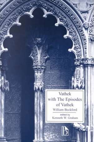 Vathek: With the Episodes of Vather de William Beckford