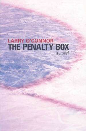 Penalty Box de Larry O'Connor