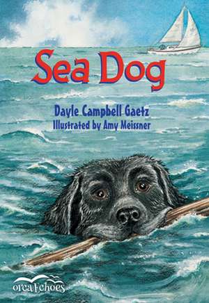 Sea Dog de Dayle Campbell Gaetz