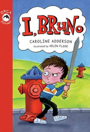 I, Bruno de Caroline Adderson