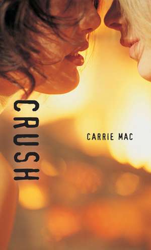 Crush de Carrie Mac