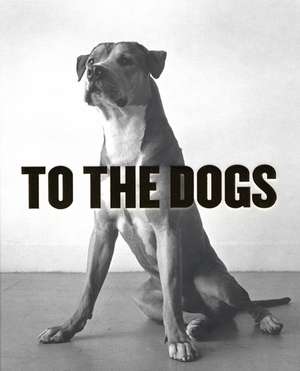 To The Dogs de Peter Culley