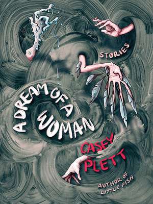 A Dream of a Woman de Casey Plett