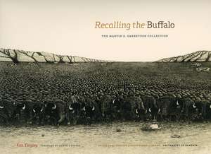 Recalling the Buffalo: The Martin S. Garretson Collection de Ken Tingley