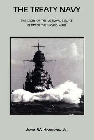 The Treaty Navy de James W. Hammond