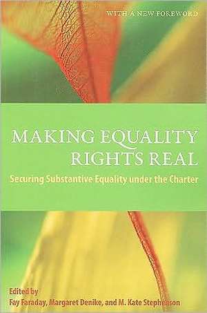 Making Equality Rights Real: Securing Substantive Equality Under the Charter de Fay Faraday