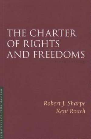 The Charter of Rights and Freedoms de Robert J. Sharpe