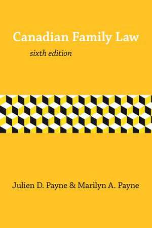 Canadian Family Law, 6/E de Julien D. Payne