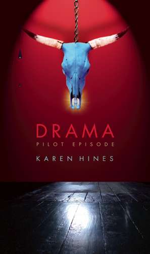 Drama de Karen Hines