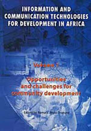 Information and Communication Technologies for Development in Africa de Ramata Molo Thioune