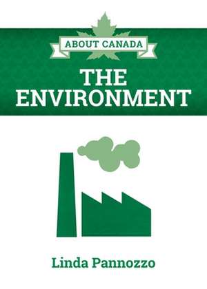 About Canada: The Environment de Linda Pannozzo