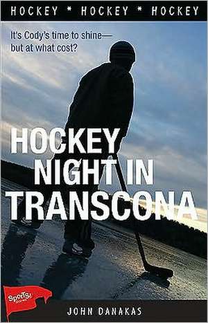 Hockey Night in Transcona de John Danakas