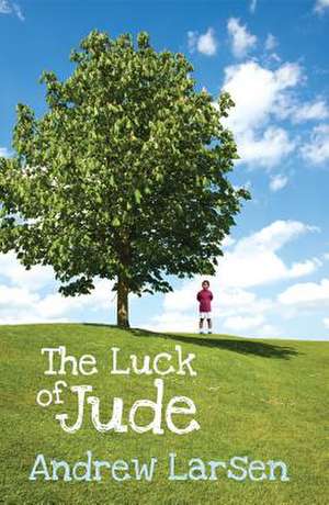 The Luck of Jude de Andrew Larsen