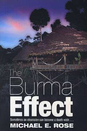 The Burma Effect de Michael E. Rose