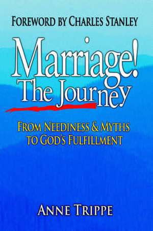 Marriage! the Journey de Anne Trippe