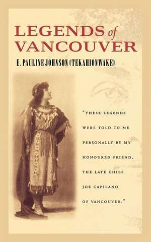 Legends of Vancouver de Pauline Johnson